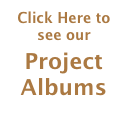 Click Here to see our
Project Albums