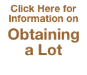 Click Here for Information on
Obtaining a Lot